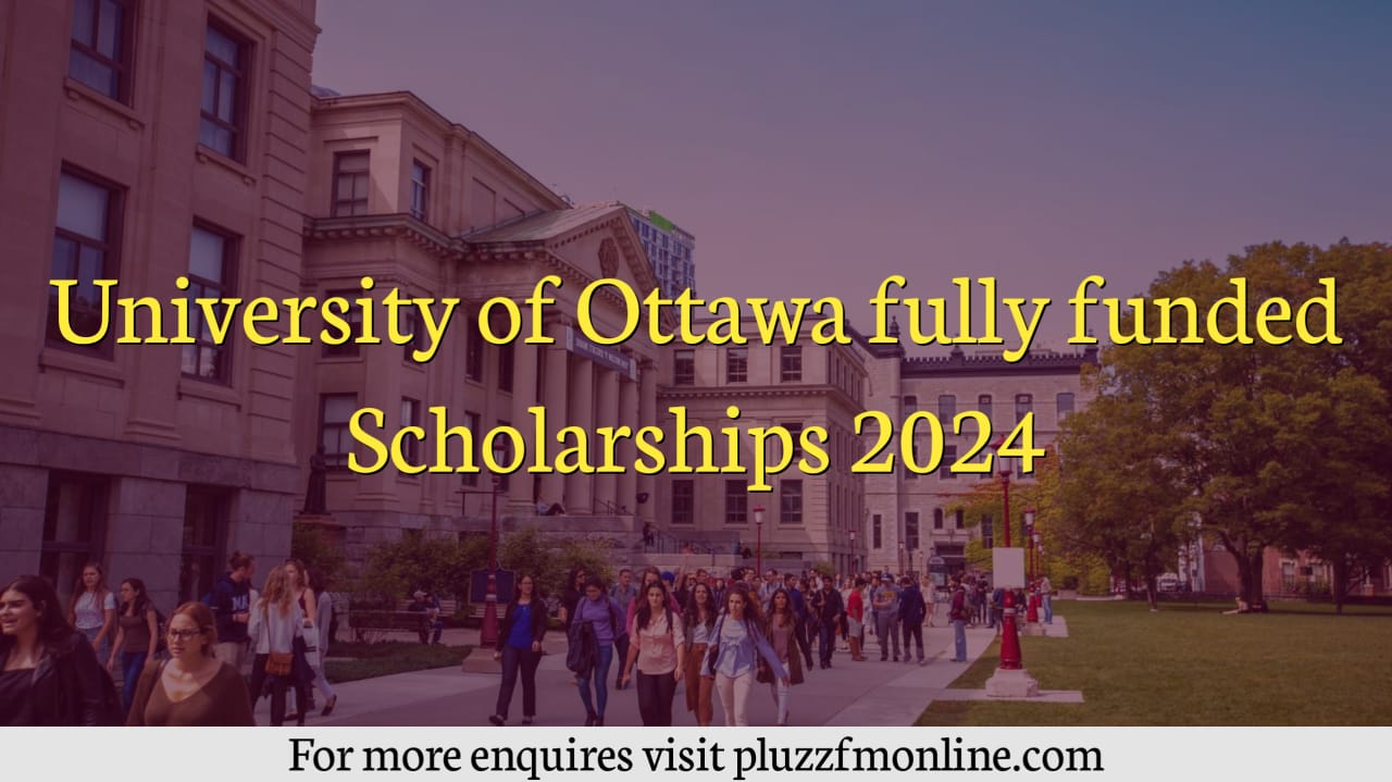 University of Ottawa Fully Funded Scholarships