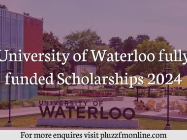 UNIVERSITY OF WATERLOO FULLY FUNDED SCHOLARSHIPS