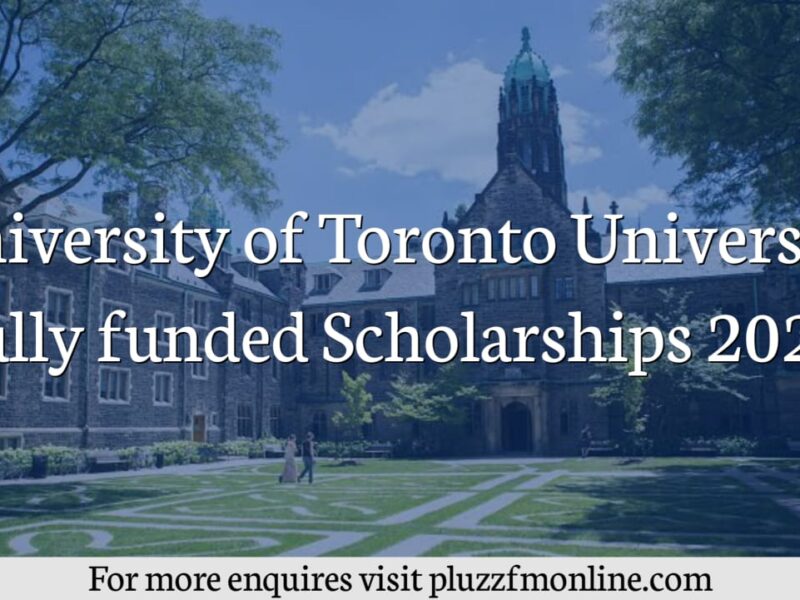 University of Toronto Fully Funded Scholarships