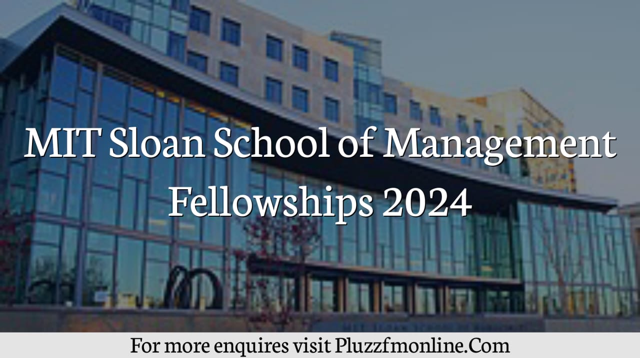 MIT Sloan School of Management Fellowships