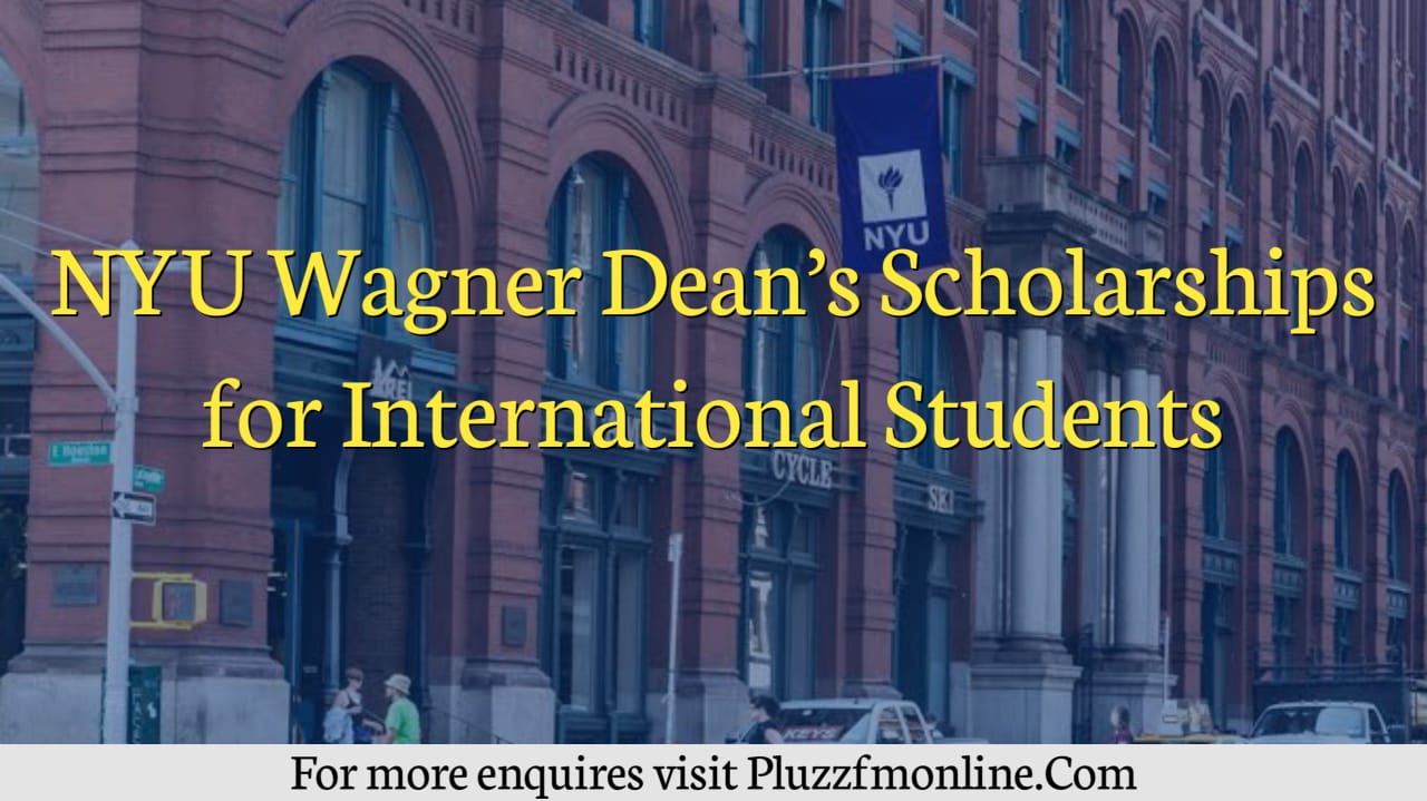NYU Wagner dean's scholarships for international students