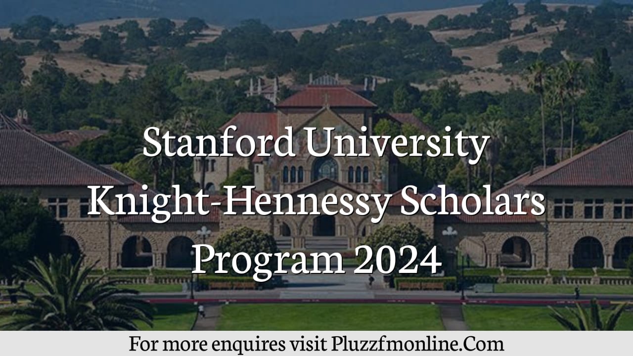 Stanford University Knight-Hennessy Scholars Program