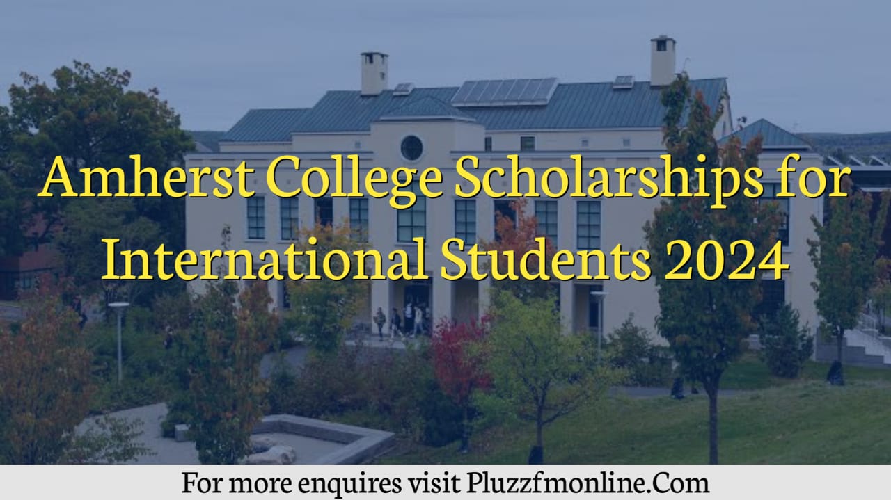 Amherst College Scholarships for International Students