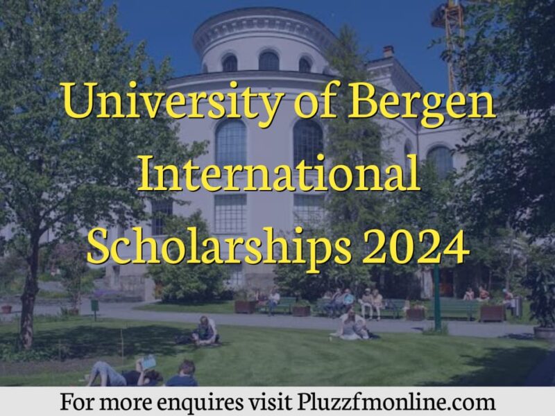 University of Bergen International Scholarships 2024 - pluzzfmonline