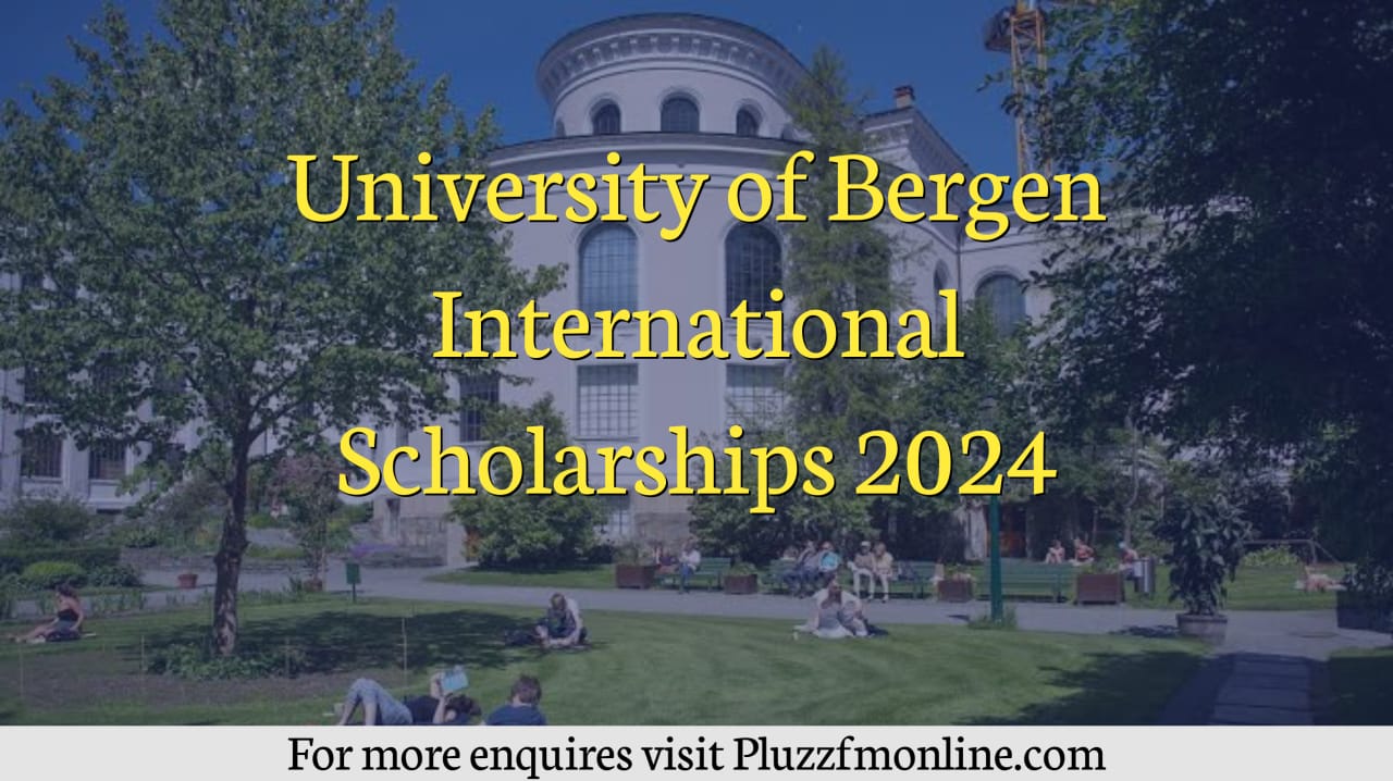 University of Bergen International Scholarships 2024