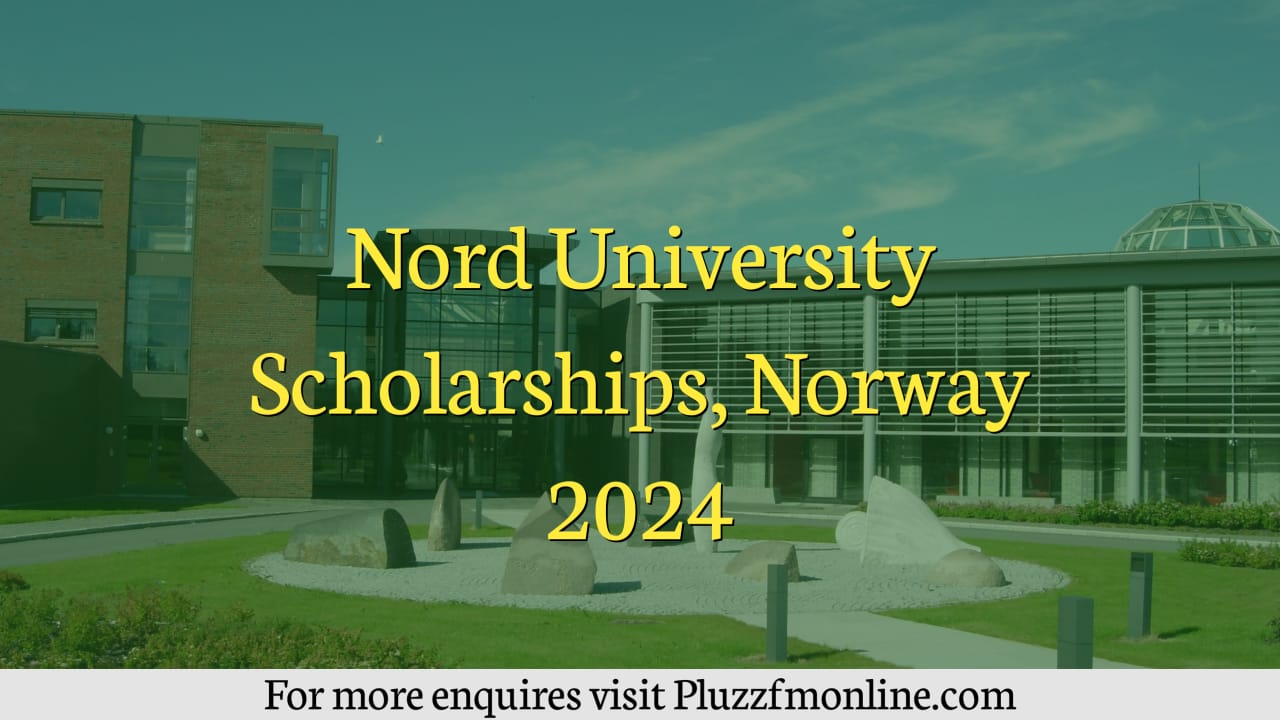 Nord University Scholarships Norway 2024