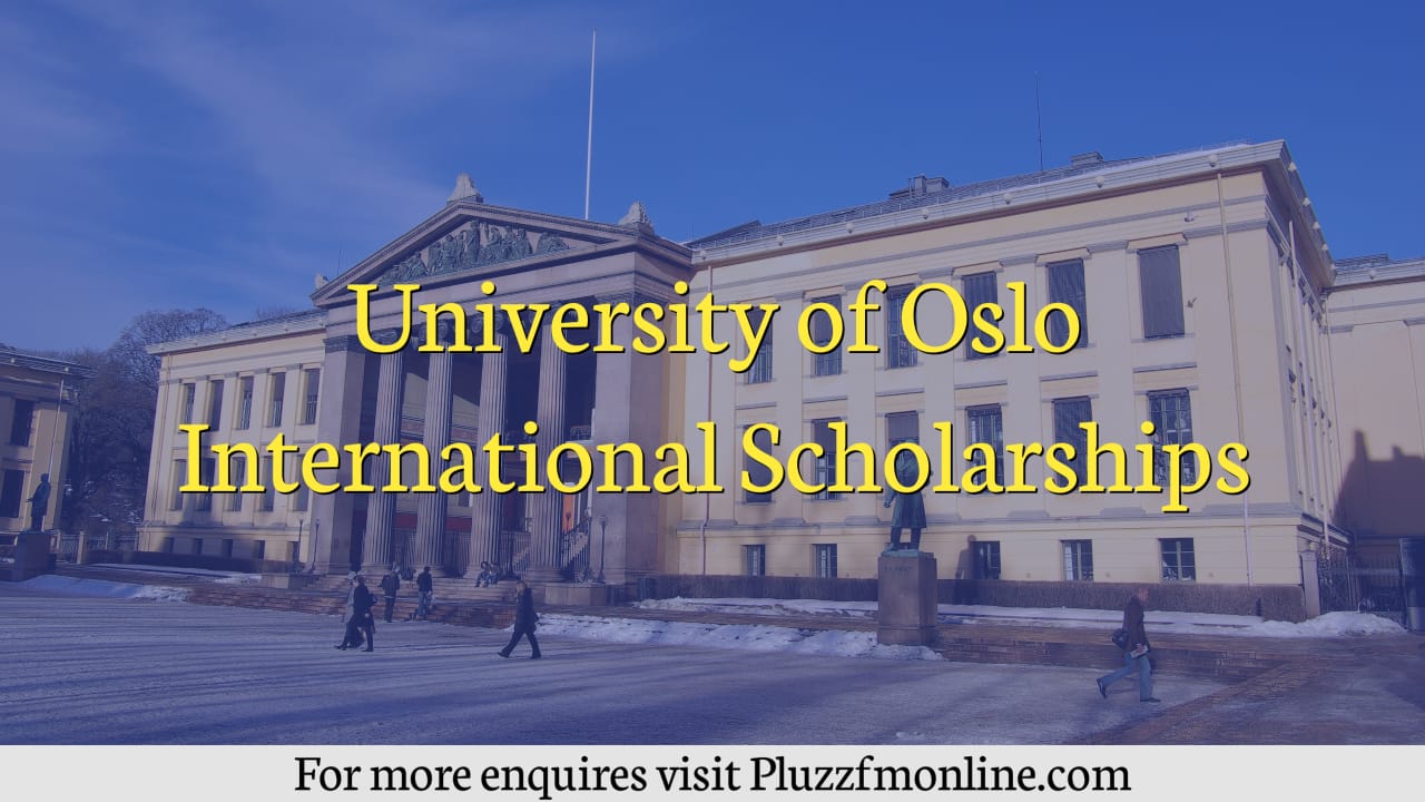 University of Oslo International Scholarships