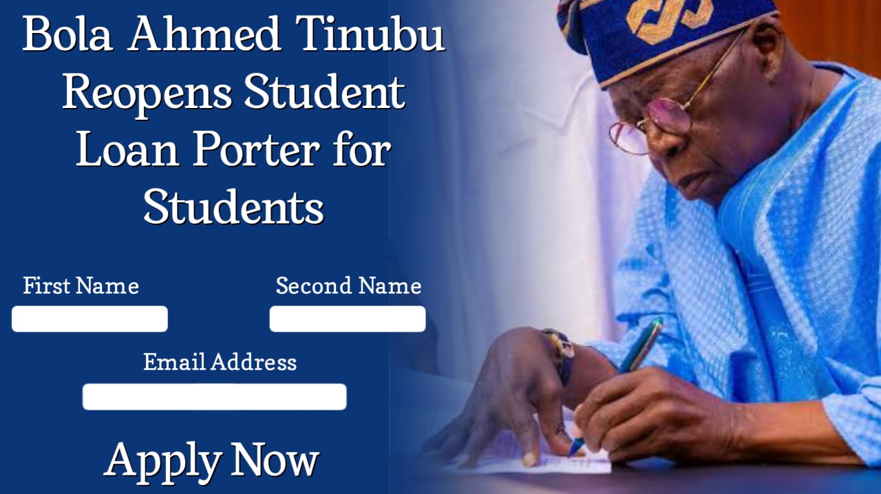 Bola Ahmed Tinubu Reopens Student Loan Porter for Students 2024